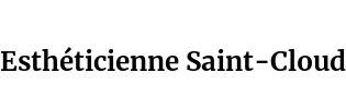 Esthéticienne Saint-Cloud